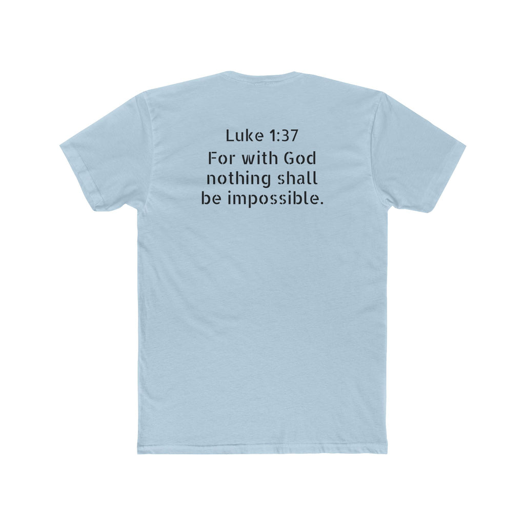Luke 1:37 Tee — “Nothing Is Impossible” Christian Crew