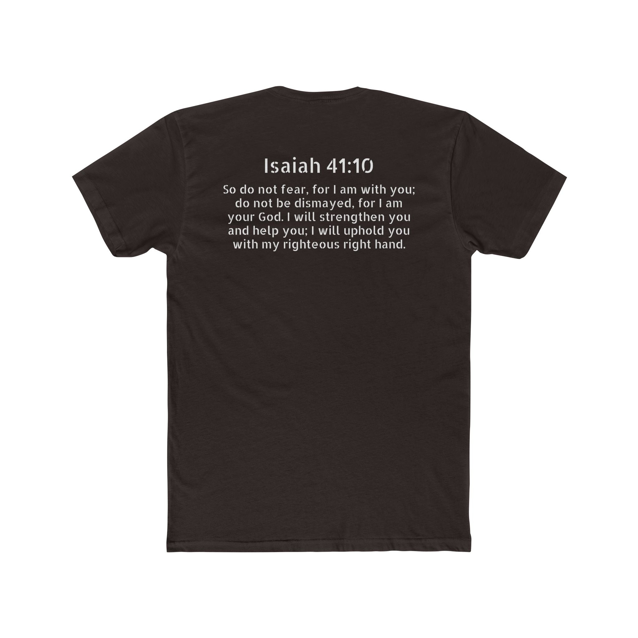 Isaiah 41:10  Tee — "Do Not Fear" Christian Crew