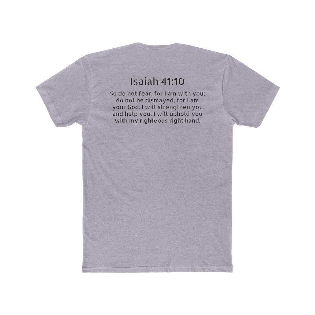 Isaiah 41:10  Tee — "Do Not Fear" Christian Crew