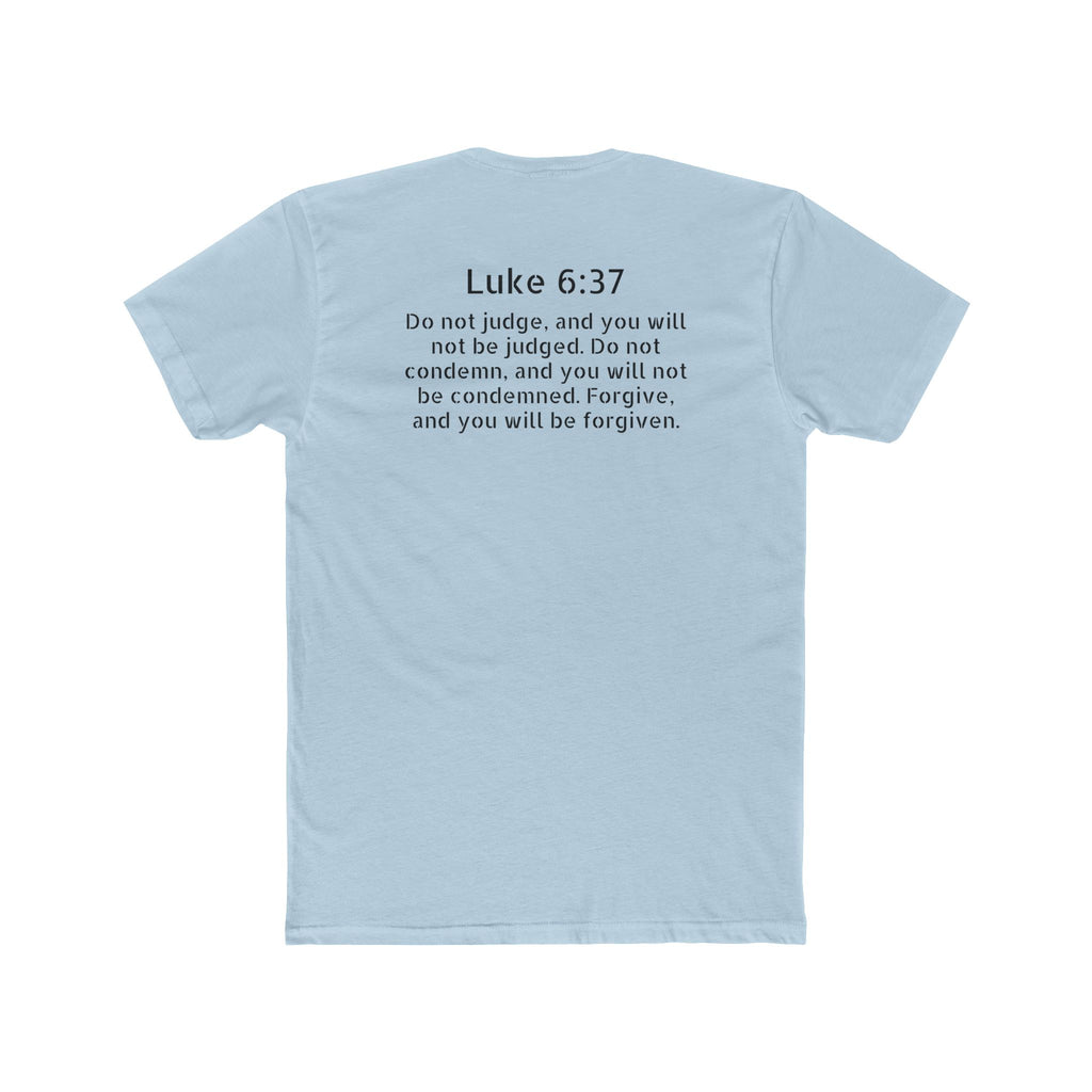 Luke 6:37 Tee — "Will Not Be Judged" Christian Crew