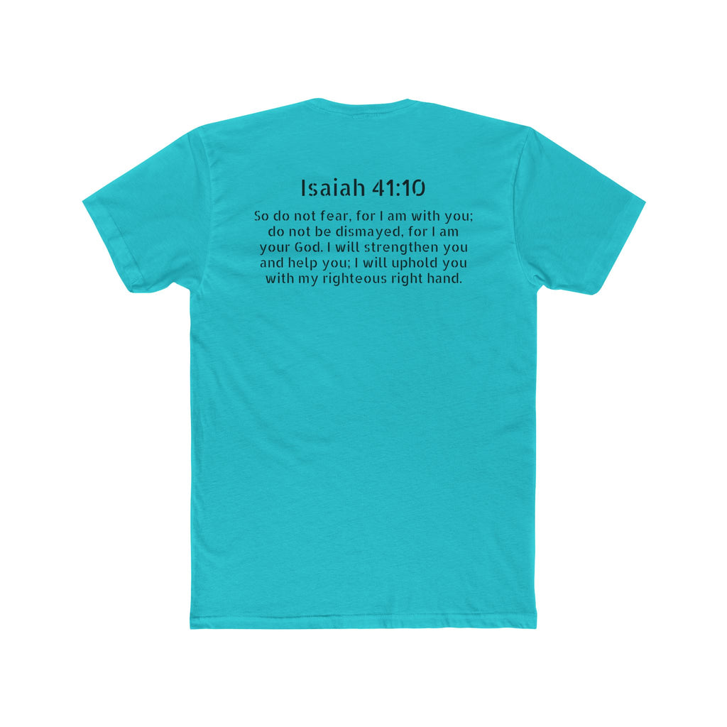 Isaiah 41:10  Tee — "Do Not Fear" Christian Crew