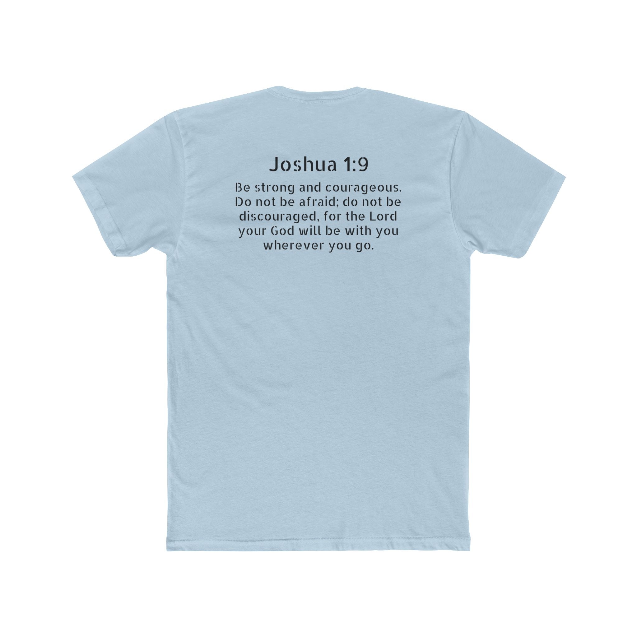 Joshua 1:9 Tee — "Be Strong and Courageous" Cotton Crew