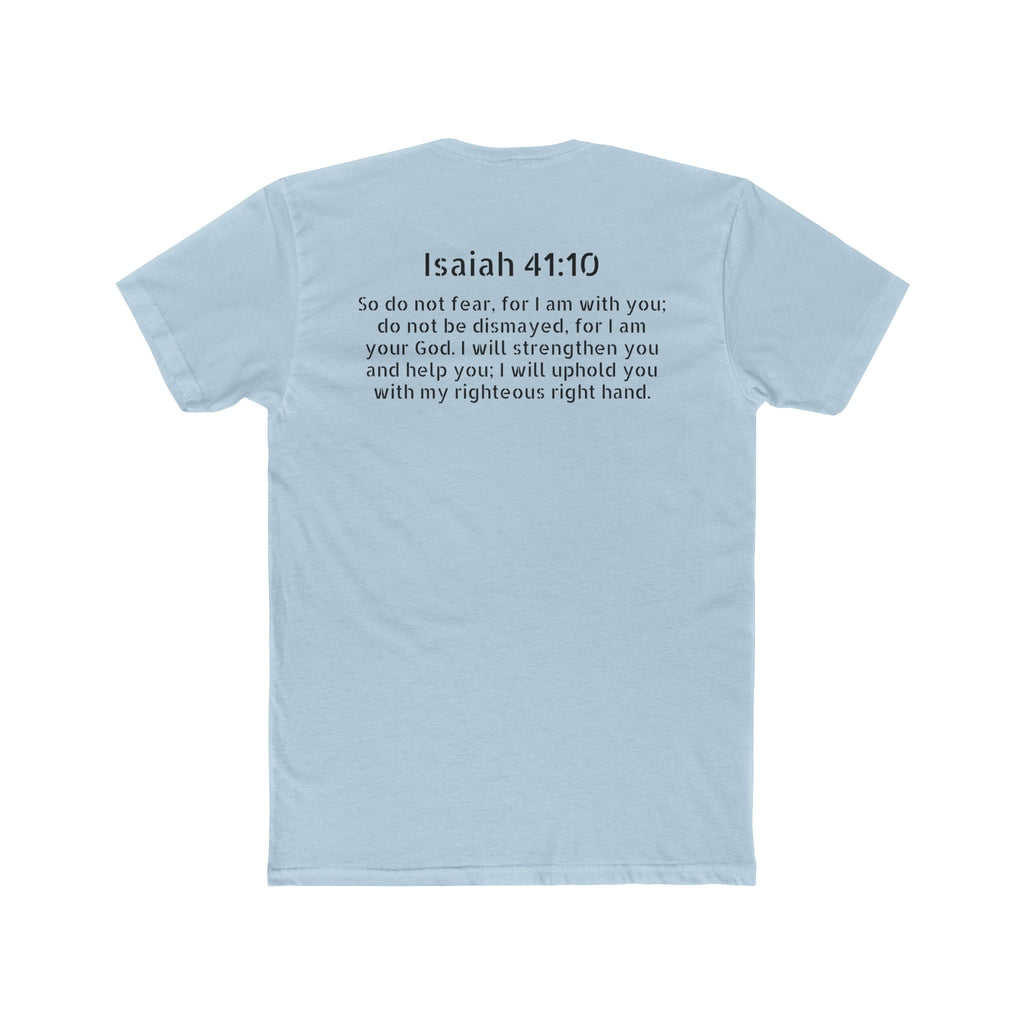 Isaiah 41:10  Tee — "Do Not Fear" Christian Crew