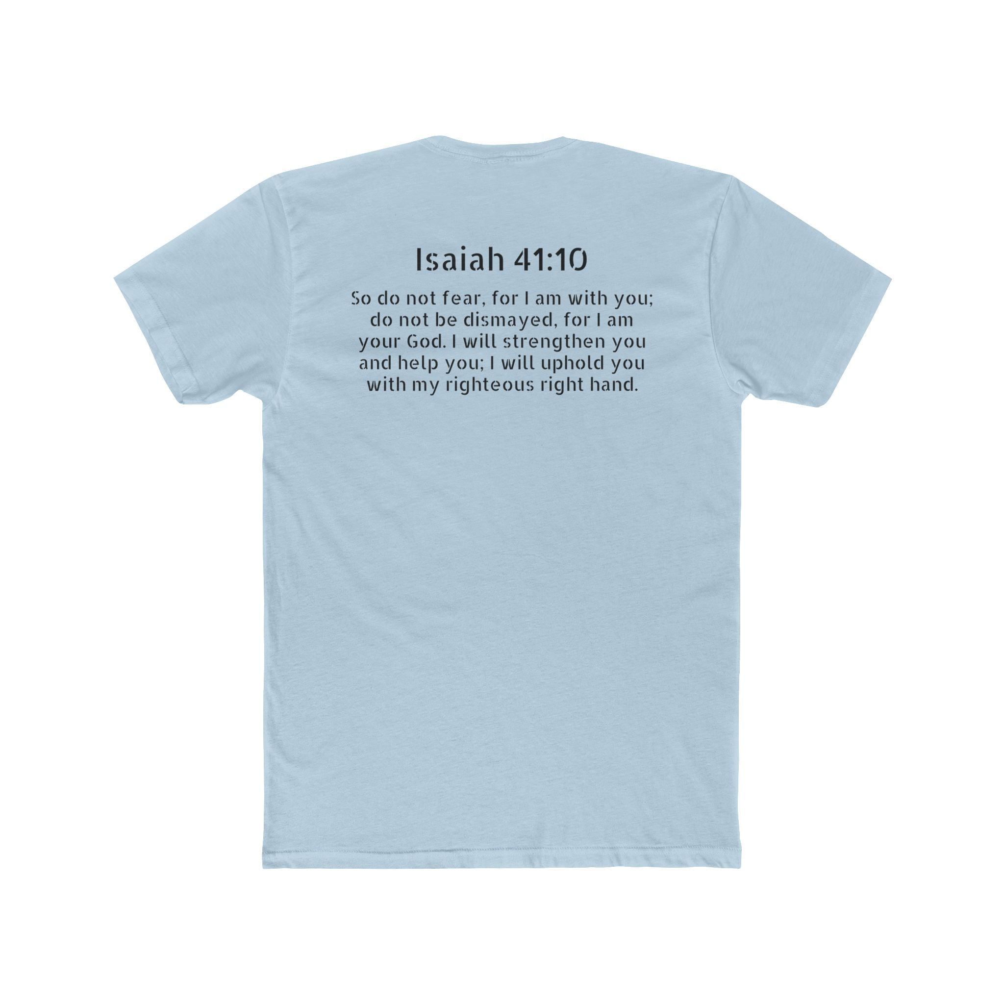 Isaiah 41:10  Tee — "Do Not Fear" Christian Crew