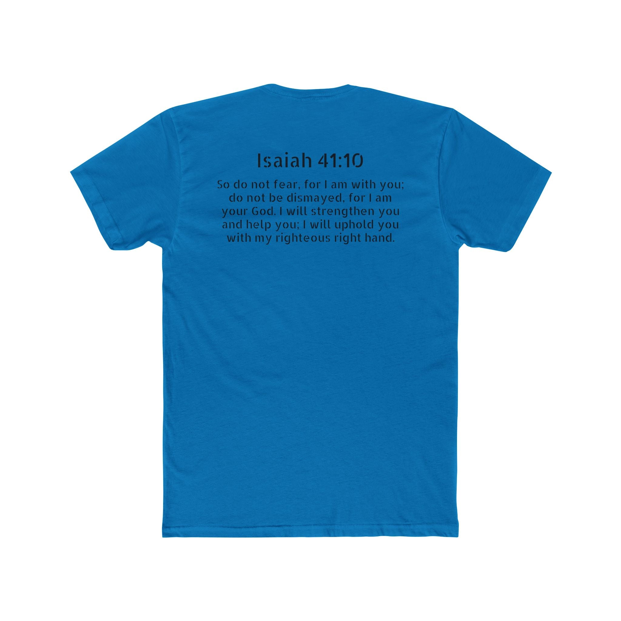 Isaiah 41:10  Tee — "Do Not Fear" Christian Crew