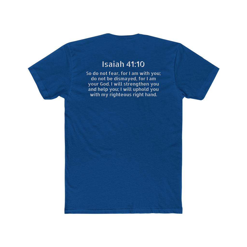 Isaiah 41:10  Tee — "Do Not Fear" Christian Crew